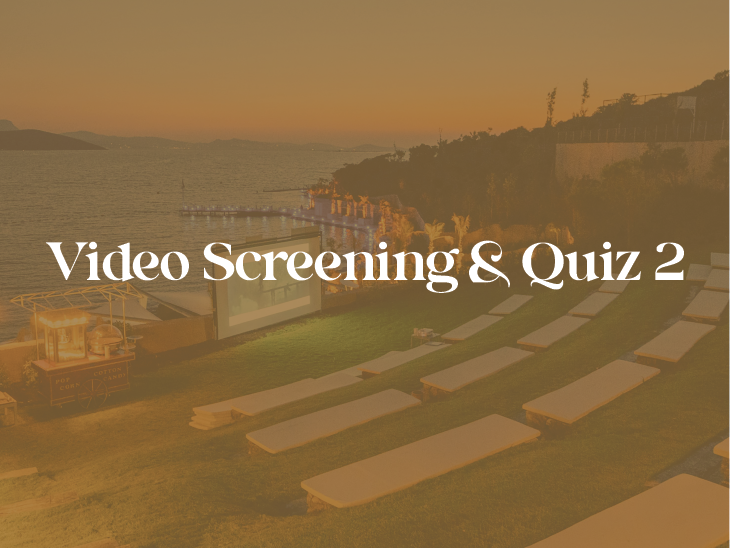 Video Screening & Quiz 2